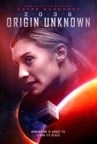 2036, происхождение неизвестно (2018) онлайн бесплатно