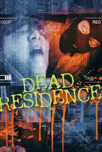 смотреть Dead Residence (2019) онлайн бесплатно в хорошем качестве без регистрации