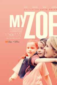 смотреть Моя Зои (2019) онлайн бесплатно в хорошем качестве без регистрации