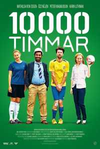 10000 часов (2014) онлайн бесплатно