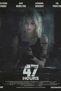смотреть 47 часов (2019) онлайн бесплатно в хорошем качестве без регистрации